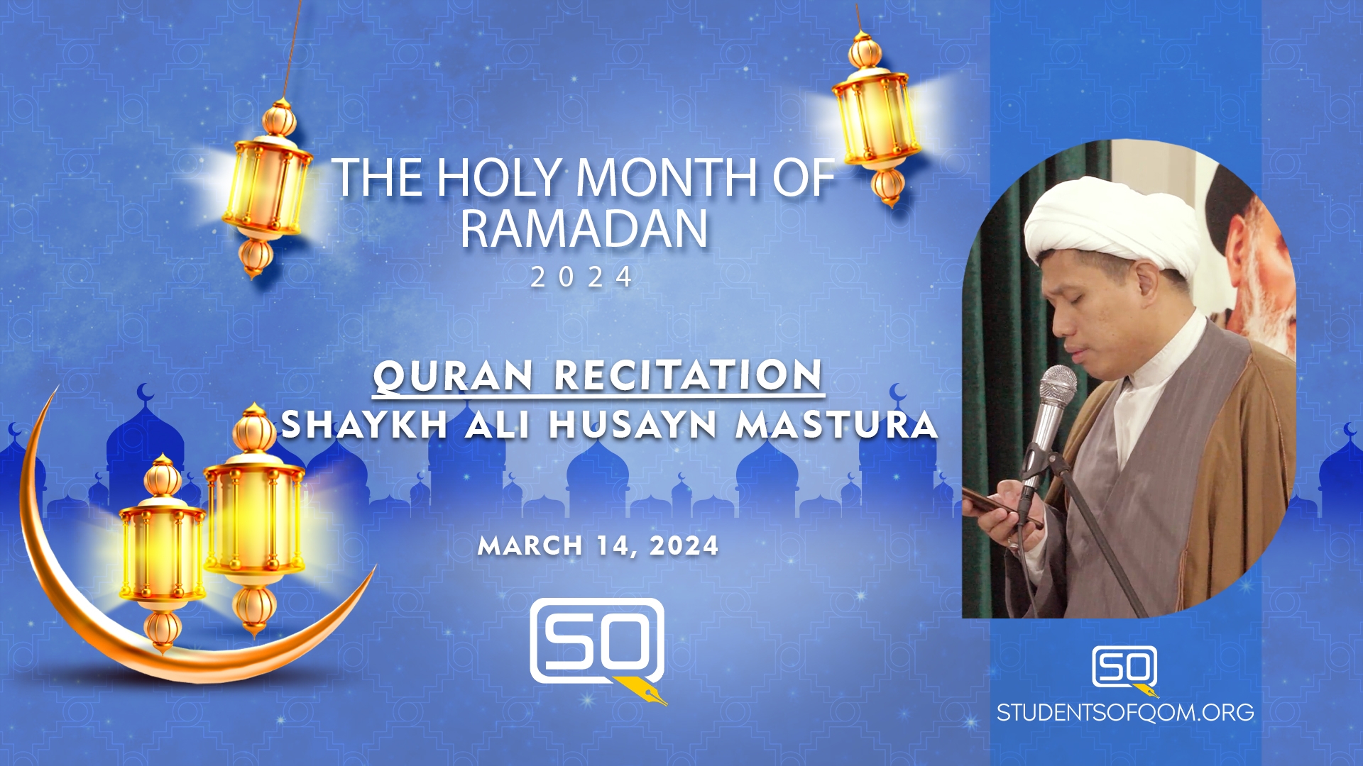 (14March2024) Qur'an Recitation | Shaykh Ali Husayn Mastura | THE HOLY MONTH OF RAMADAN 2024 -1/6 | Arabic