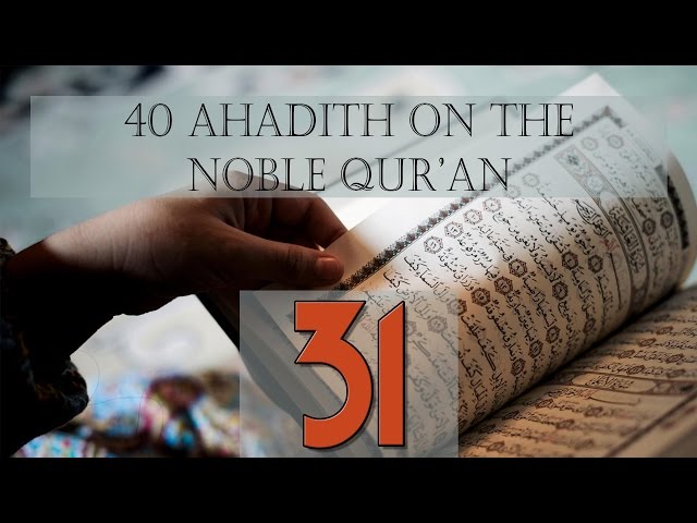 The Blessings of the Quran - Hadith 31 - English