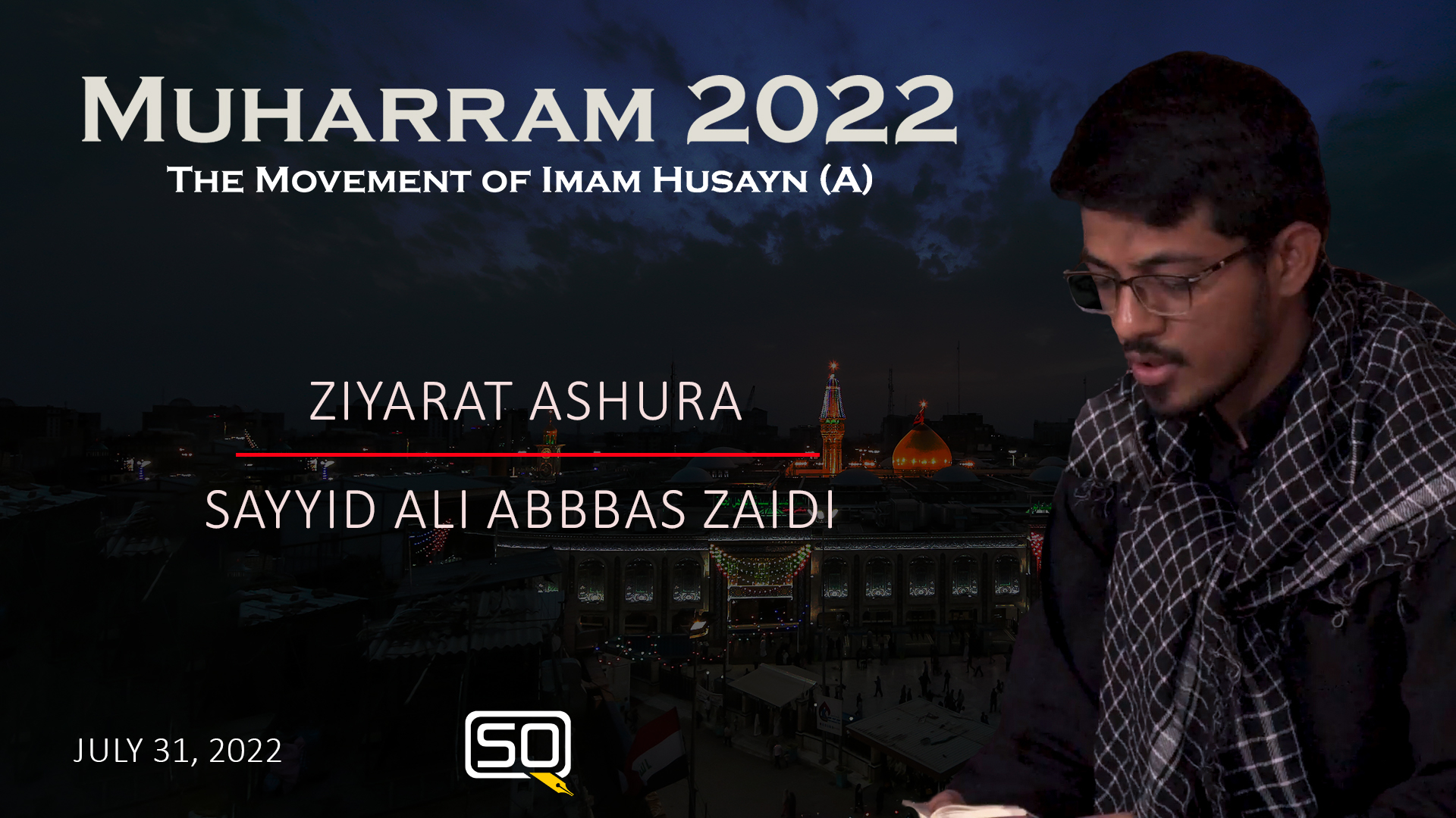 (31July2022) Ziyarat Ashura | Sayyid Ali Abbas Zaidi |‌ MUHARRAM 2022 | Arabic English