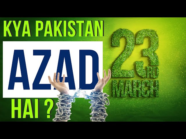 23 March Pakistan Day | Pakistan ki Haqeeqi Azadi Kab aur Kese ? | Hamary Maktab Me | Urdu