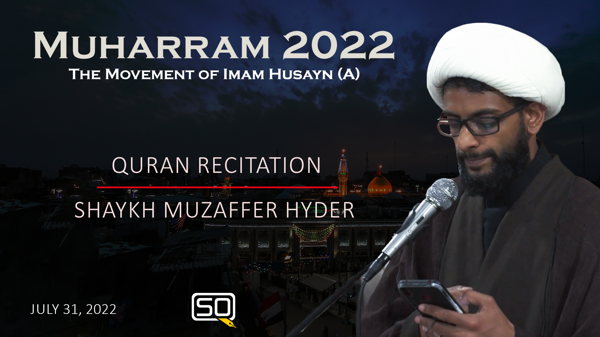 (31July2022) Quran Recitation | Shaykh Muzaffer Hyder | MUHARRAM 2022 | Arabic English
