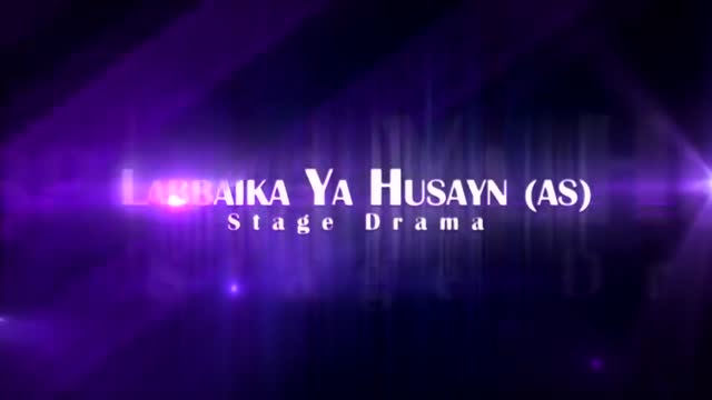 [05] 4th Annual Interfaith Hussein Day Play - Labaika Ya Hussain - English