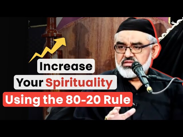 [Short Clip] The 80-20 Rule To Increase Your Spirituality | H.I Molana Syed Ali Murtaza Zaidi | Urdu