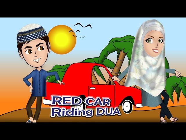 Abdul Bari Muslims Islamic Cartoon for children - our new red car Riding Dua- English