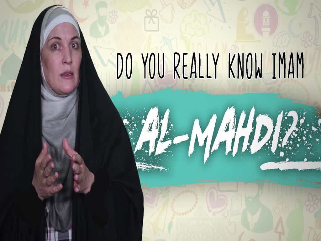 Do You Really Know Imam al-Mahdi? | Sister Spade | English