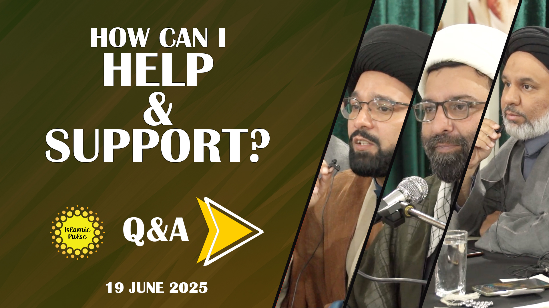 QnA | How Can I Help & Support? | Sayyid Shahryar Naqvi,Sayyid Ali Raza,Shaykh Ali Qomi | English