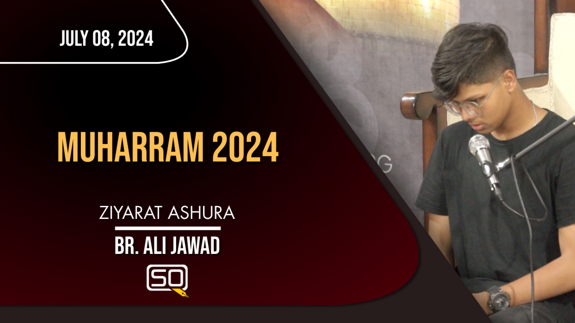 (08July2024) Ziyarat Ashura | Br. Ali Jawad | MUHARRAM 2024 | Arabic