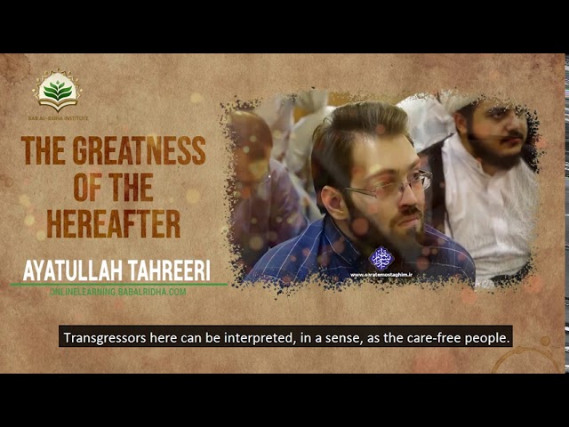 The greatness of the hereafter | Ayatullah Tahreeri | Farsi Sub English