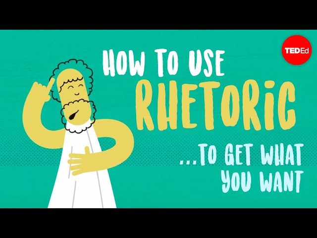 How to use rhetoric to get what you want - Camille A. Langston - English