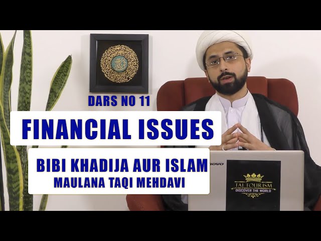 Ramzan Dars 2020 | Islam Ka Moashi Nizaam Dars 11 | Bibi Khadija Aur Islam | Maulana Taqi Mehadvi | Urdu