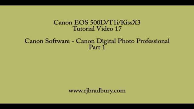 {25} [How To use Canon Camera] Canon Digital Photo Professional Part 1 - English