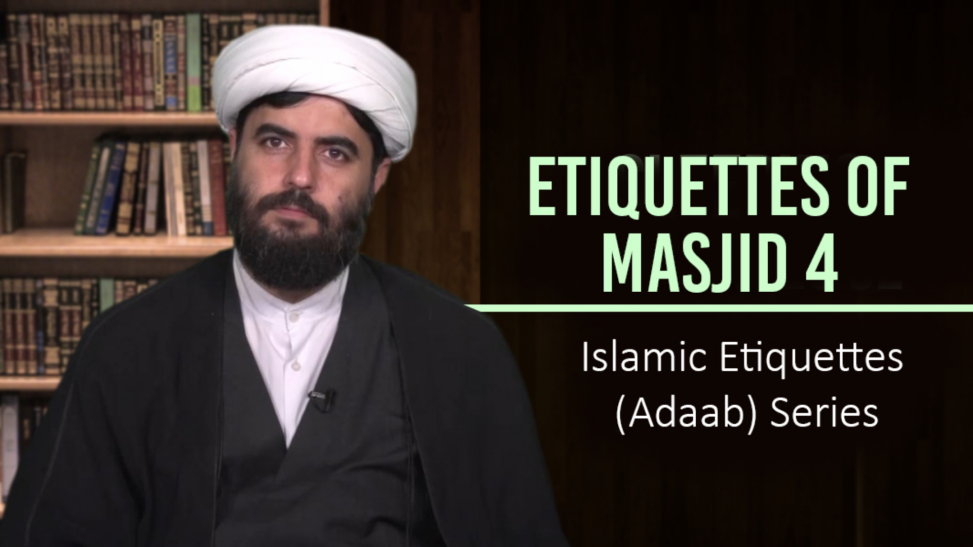 Etiquettes of Masjid 4 | Islamic Etiquettes (Adaab) Series| Farsi Sub English