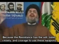 Sayyed Hasan Nasrallah - Clip from Martyrs Anniversary 09 speech - Arabic sub English