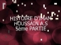 Histoire de Imam Houssain _ story of Imam Husain 5/6 - Arabic sub French