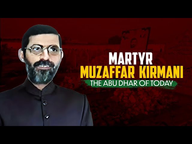 [Documentary] Shaheed Muzaffar Kirmani | Martyrdom Anniversary |Feb 2021| Pakistan | شهید مظفر کرمانی Urdu