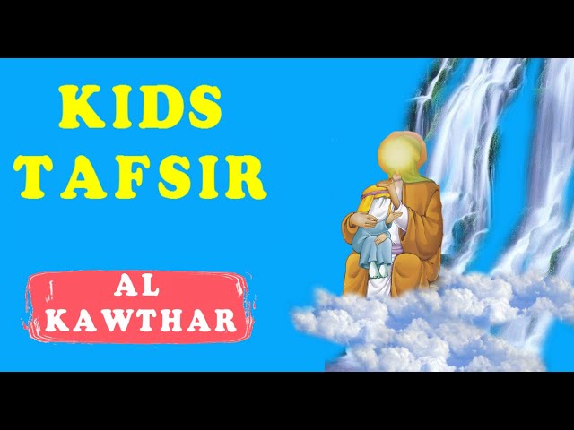NEW SERIES!! Quran Tafsir for Kids - SURAT AL KAWTHAR