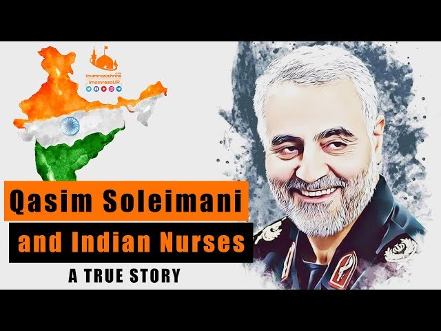 Qasim Soleimani and Indian Nurses | Indian Nurses In Iraq War | Imam Raza Shrine | Imamrazaur - Urdu