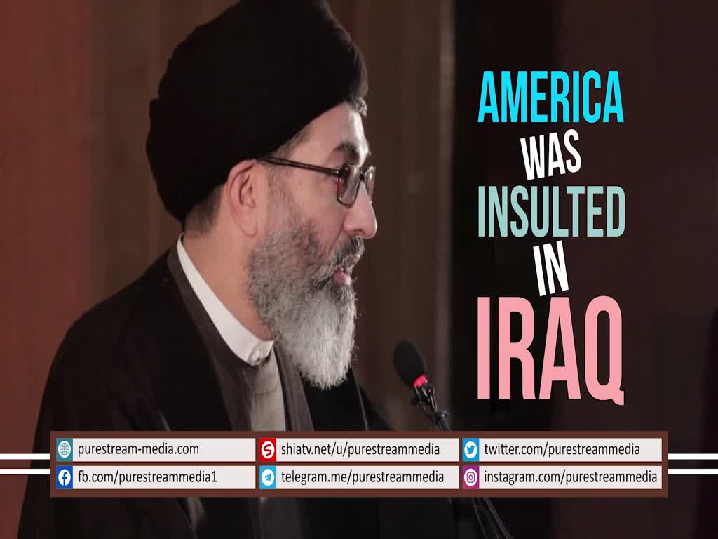 America was Insulted in Iraq | Sayyid Hashim al-Haidari  | Arabic sub English