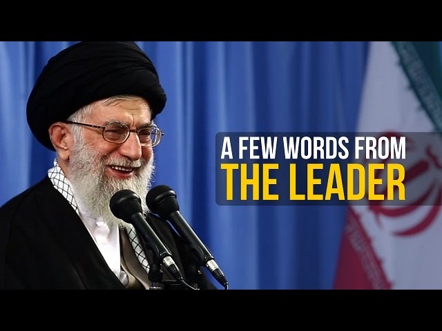 A Few Words From The Leader | Farsi sub English