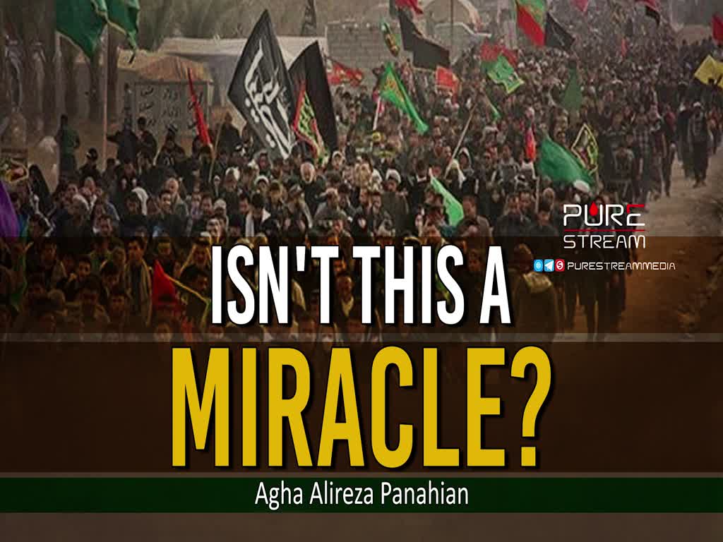 Isn\'t This A Miracle? | Agha Alireza Panahian | Farsi Sub English