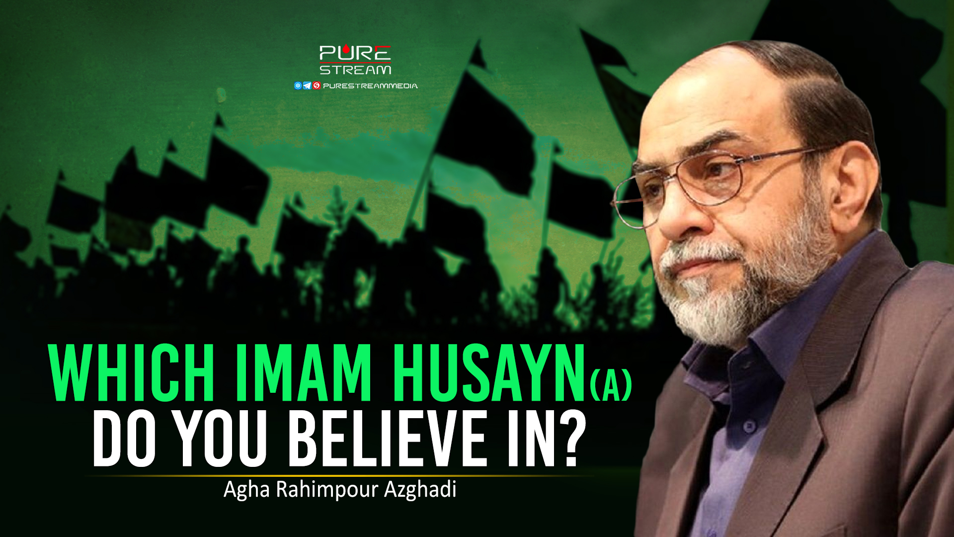 Which Imam Husayn(A)Do You Believe In? | Agha Rahimpour Azghadi | Farsi Sub English