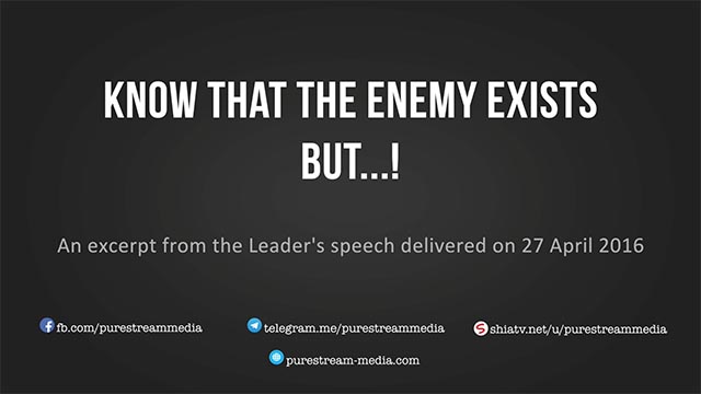 Know that the enemy exists but ...! | Leader of the Islamic Revolution | Farsi sub English