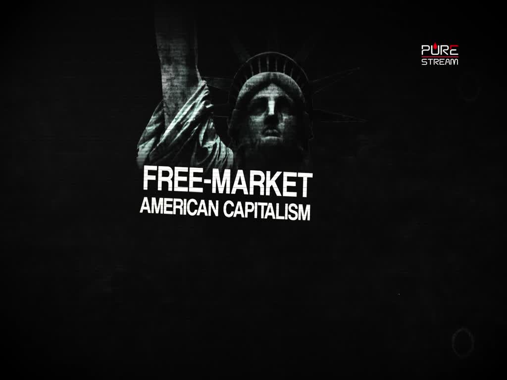 American Free-Market Capitalism | A Pure Stream Media Production | English
