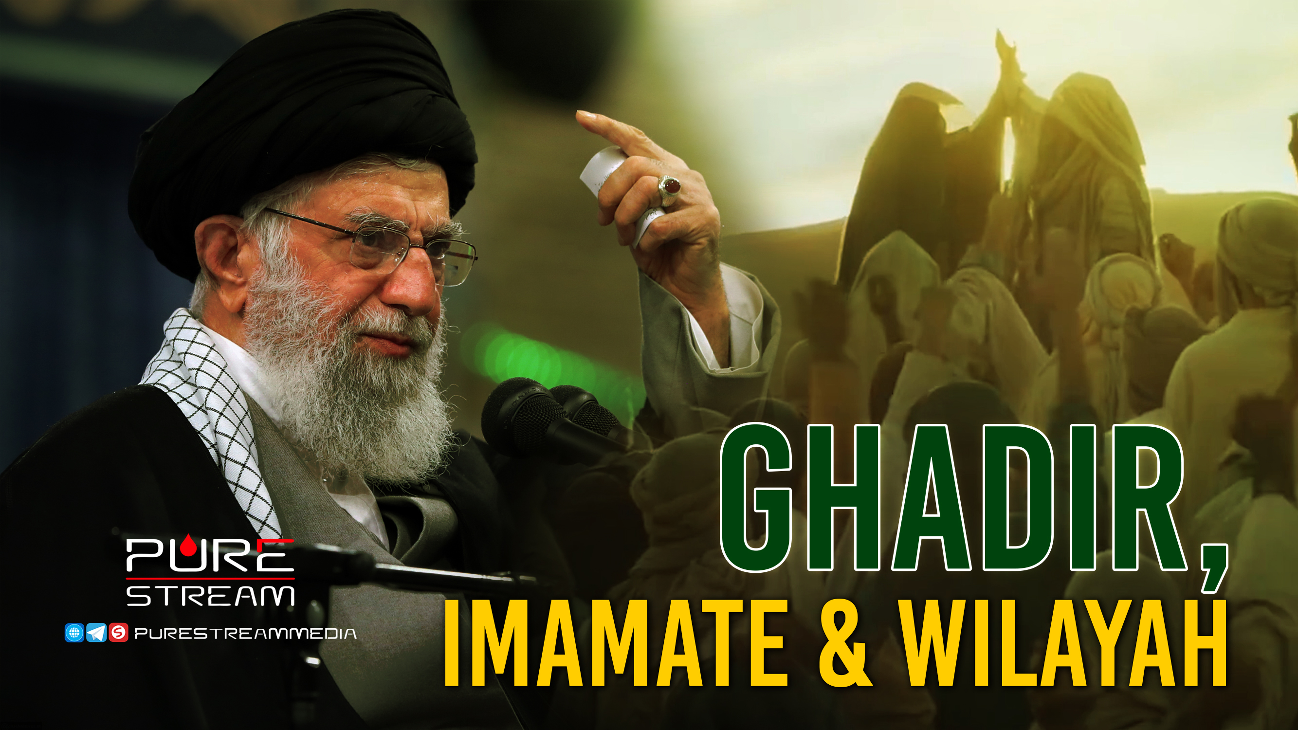 (12June2025)Ghadir,Imamate & Wilayah | Imam Sayyid Ali Khamenei | EID AL-GHADIR CELEBRATIONS | English