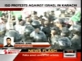 Anti-Israel protest rally in Karachi - June 01 2010 - Police used water cannons and Tear Gas- English