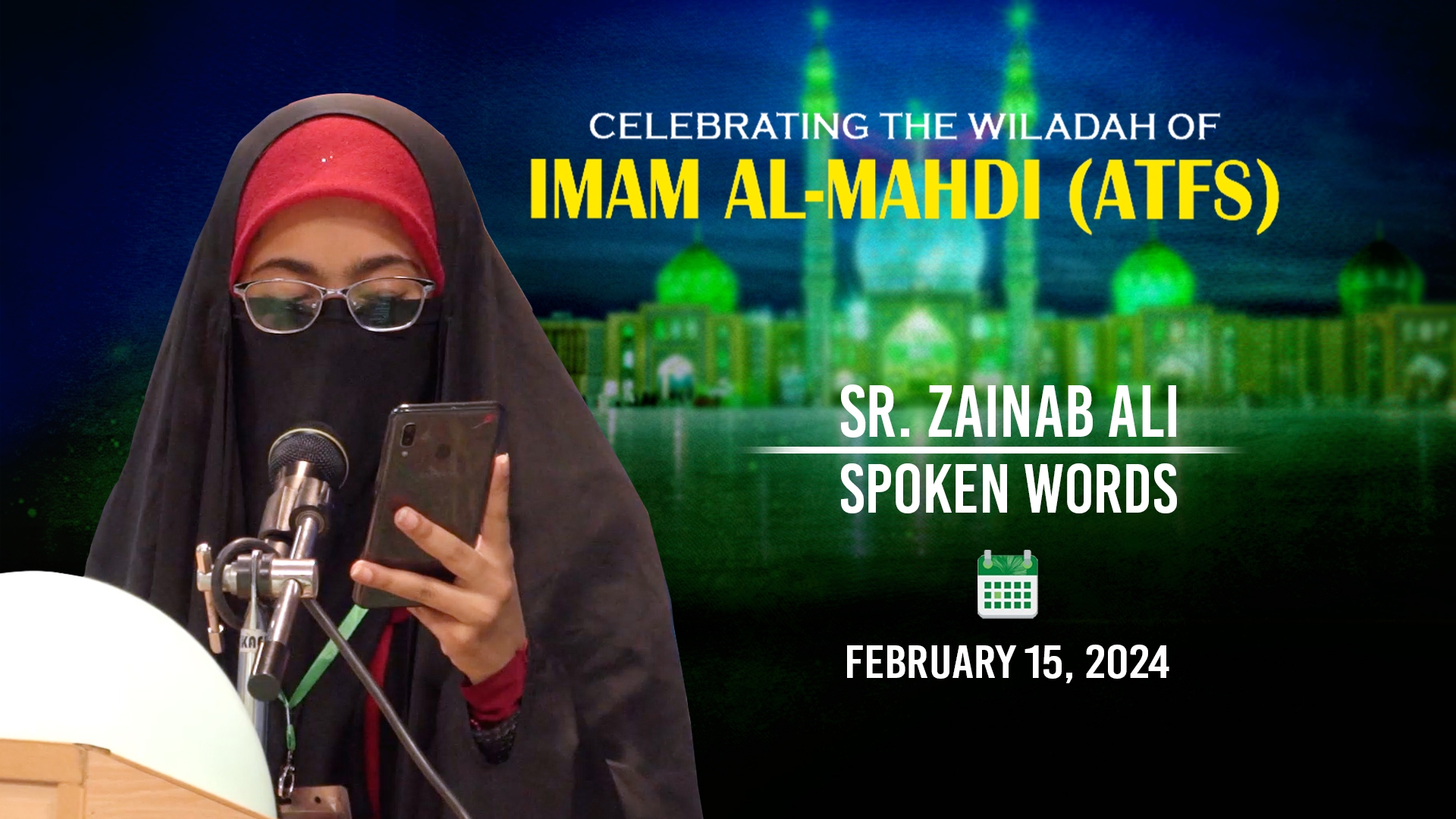 (15February2024) Spoken Words | Sr. Zainab Ali | Celebrating the Wiladah of Imam Mahdi (A) in Qom | English