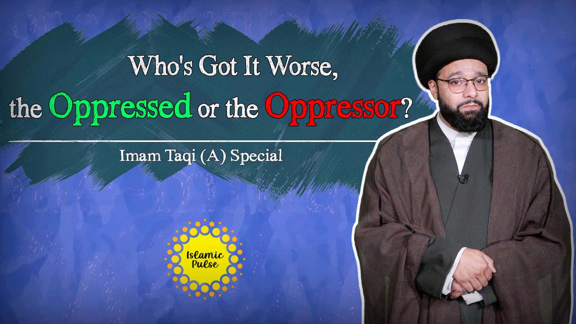Who's Got It Worse, the Oppressed or the Oppressor? | Imam Taqi (A) Special | One Minute Wisdom | English