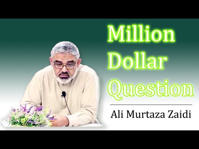 [Clip] Million Dollar Question by Agha Ali Murtaza Zaidi | Preparation for Imam Mahdi A.S Urdu 