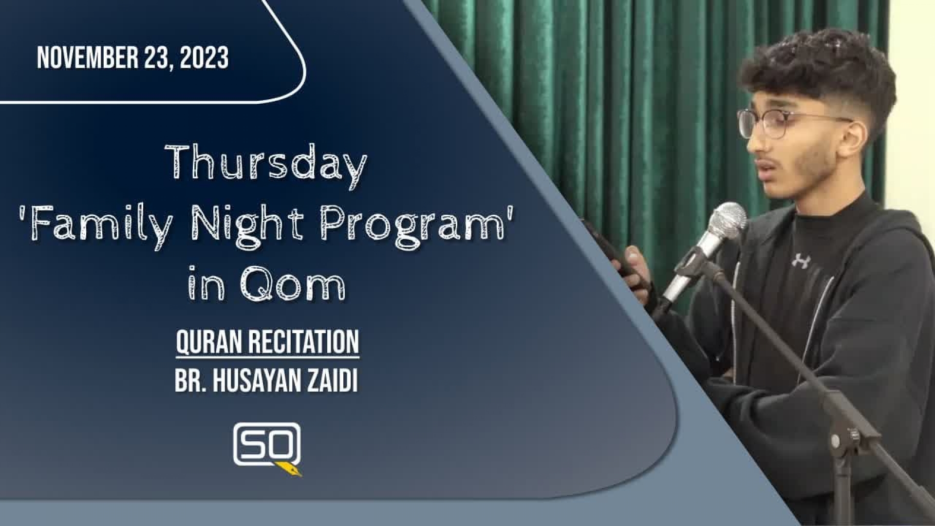 (23November2023) Qur'an Recitation | Br. Husayn Zaidi | Thursday 'Family Night Program' In Qom | Arabic