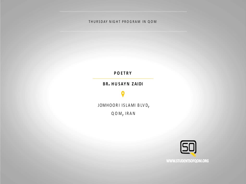 (25Feb21) Poetry | Br. Husayn Zaidi | Thursday Night Program in Qom | English