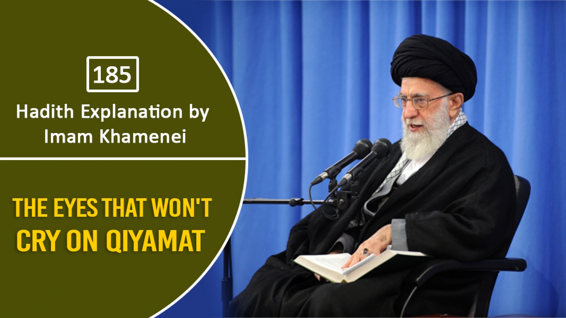 [185] Hadith Explanation by Imam Khamenei | The Eyes that Won\'t Cry on Qiyamat | Farsi Sub English