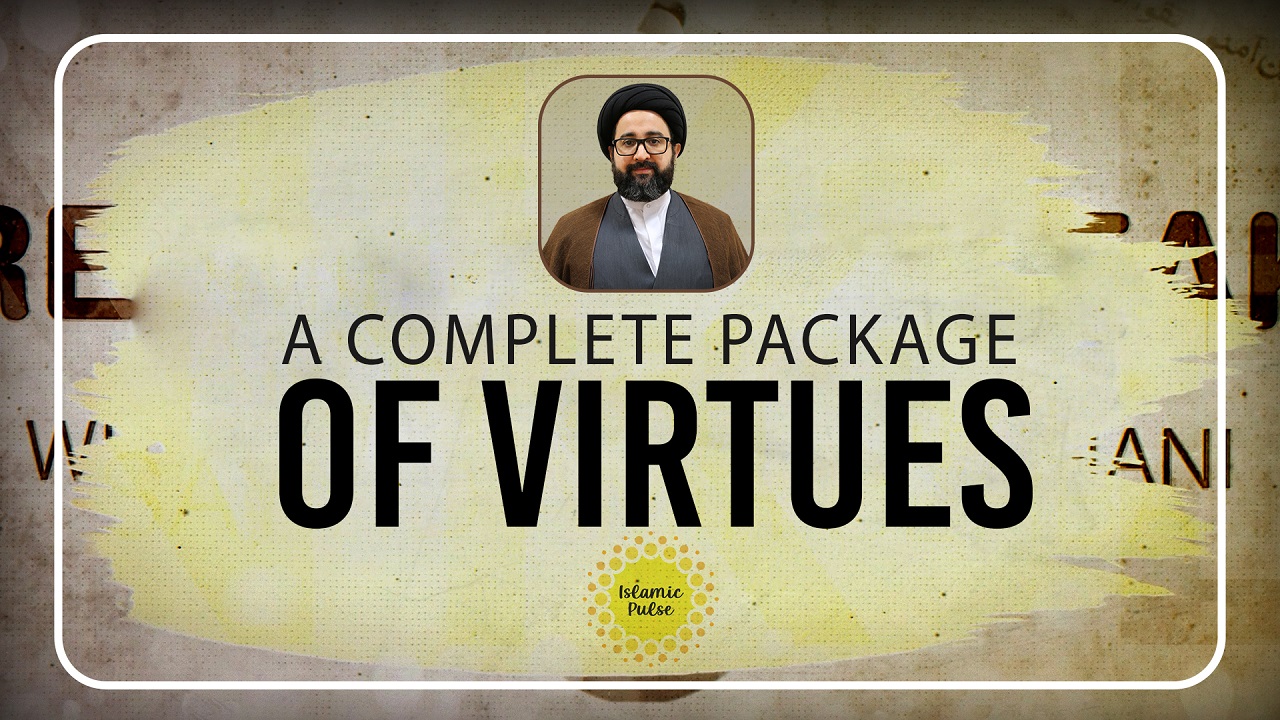   A Complete Package of Virtues | Reach the Peak | English