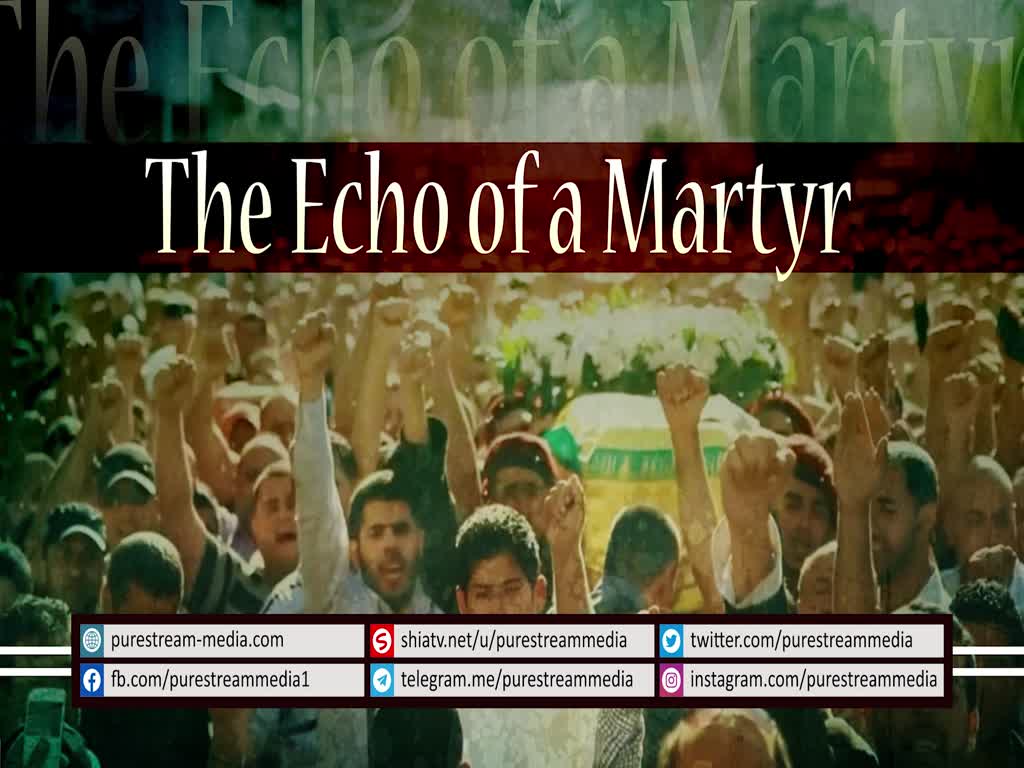 The Echo of a Martyr | Poem | Arabic sub English