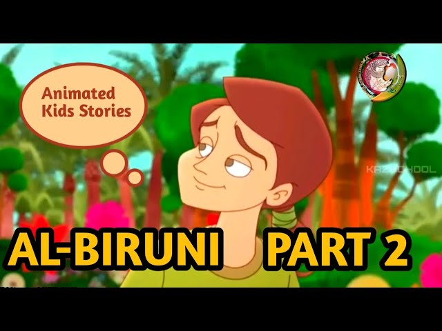 Al-Biruni |2| Al-Biruni cartoon for kids | Kids islamic Stories | Muslim Heroes & Inventions | kaz school | English