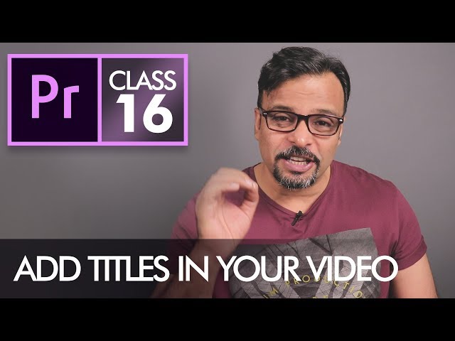 Type Tool - Adobe Premiere Pro CC Class 16 - Urdu / Hindi
