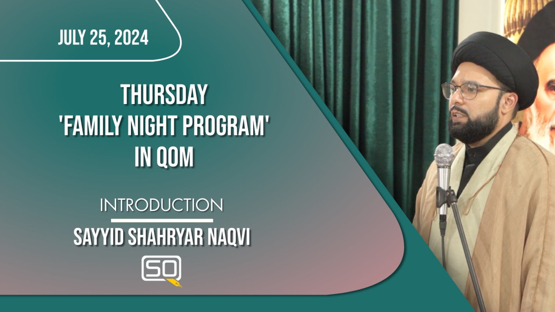 (25July2024) Introduction | Sayyid Shahryar Naqvi | Thursday 'Family Night Program' | English