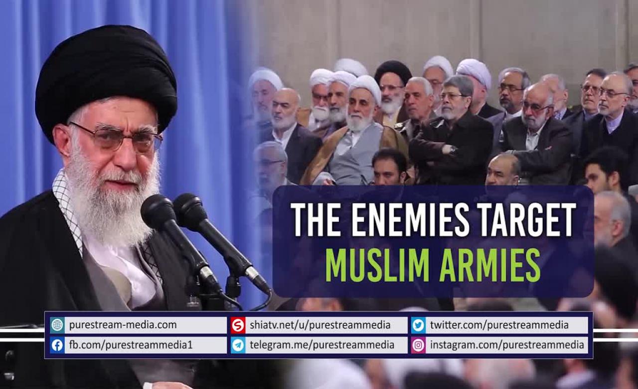 The Enemies Target Muslim Armies | Leader of the Muslim Ummah | Farsi Sub English