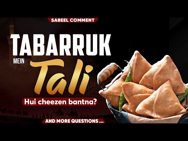 Majlison ke Tabarruk mein Tali hui cheezen bantna? | Office time par Majlis ke liye jana? | Urdu
