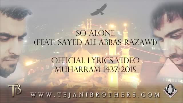TheTejani Brothers - So Alone - Muharram 1437/2015 - English