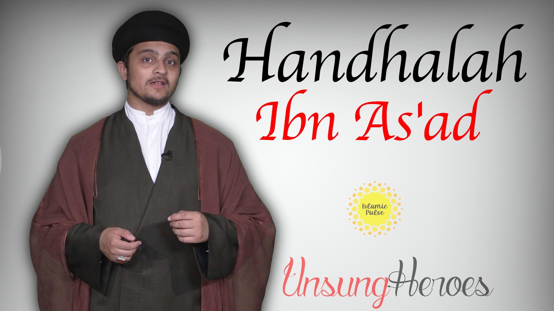 Handhalah Ibn As'ad | Unsung Heroes | English