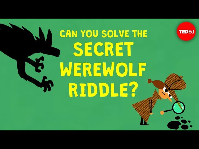 Can you solve the secret werewolf riddle? - Dan Finkel - English