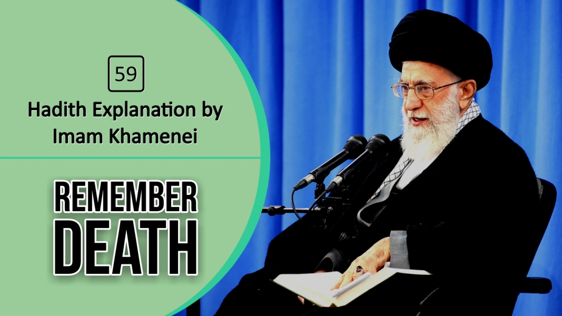 [59] Hadith Explanation by Imam Khamenei | Remember Death | Farsi sub English