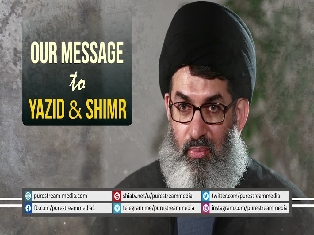 OUR MESSAGE TO YAZID & SHIMR | Sayyid Hashim al-Haidari | Arabic sub English