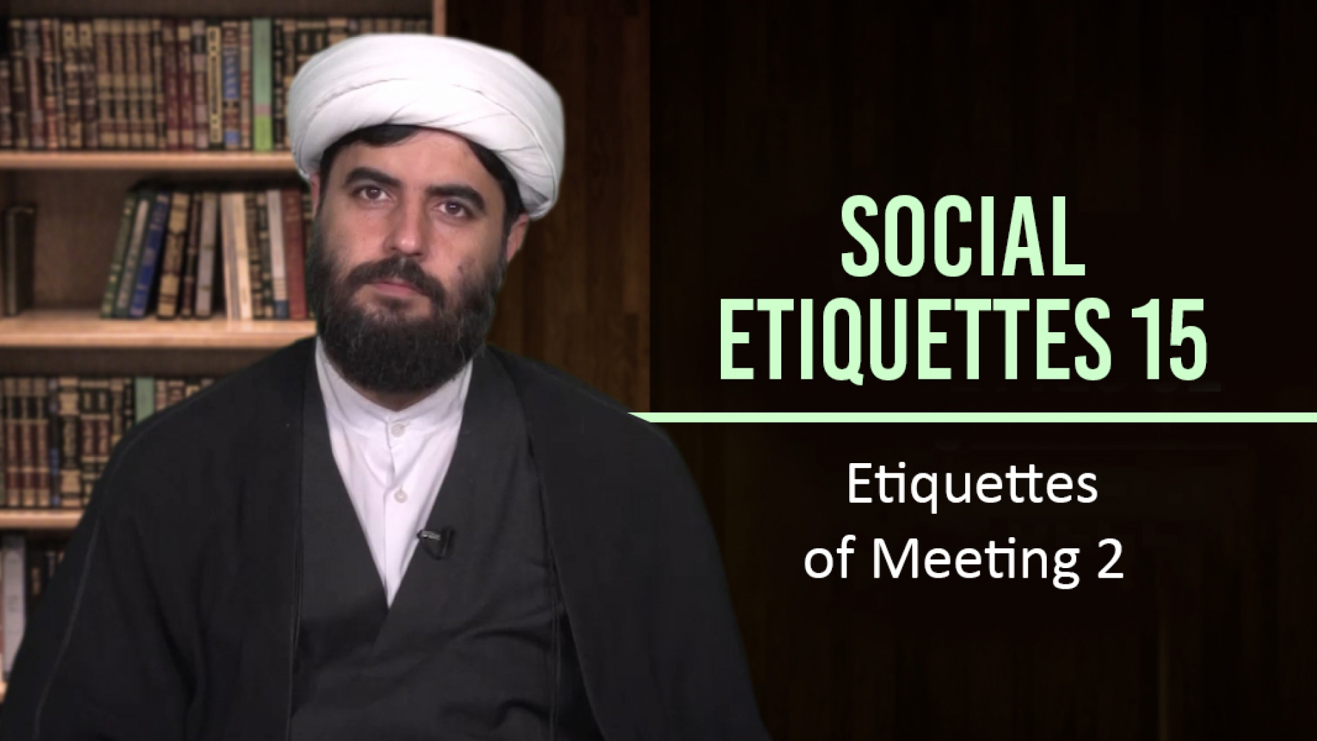Social Etiquettes 15 | Etiquettes of Meeting 2 | Farsi Sub English