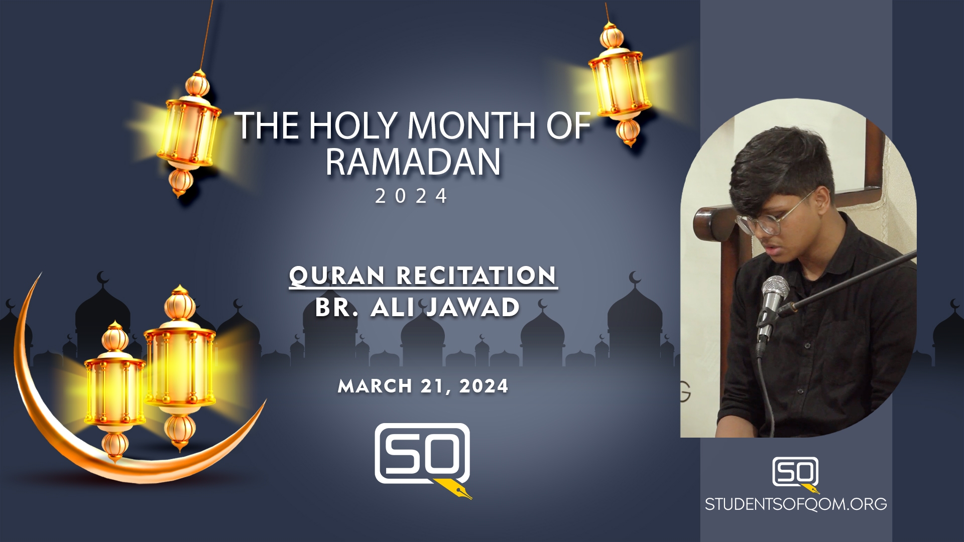(21March2024) Qur'an Recitation | Br. Ali Jawad | THE HOLY MONTH OF RAMADAN 2024 -2/6 | Arabic