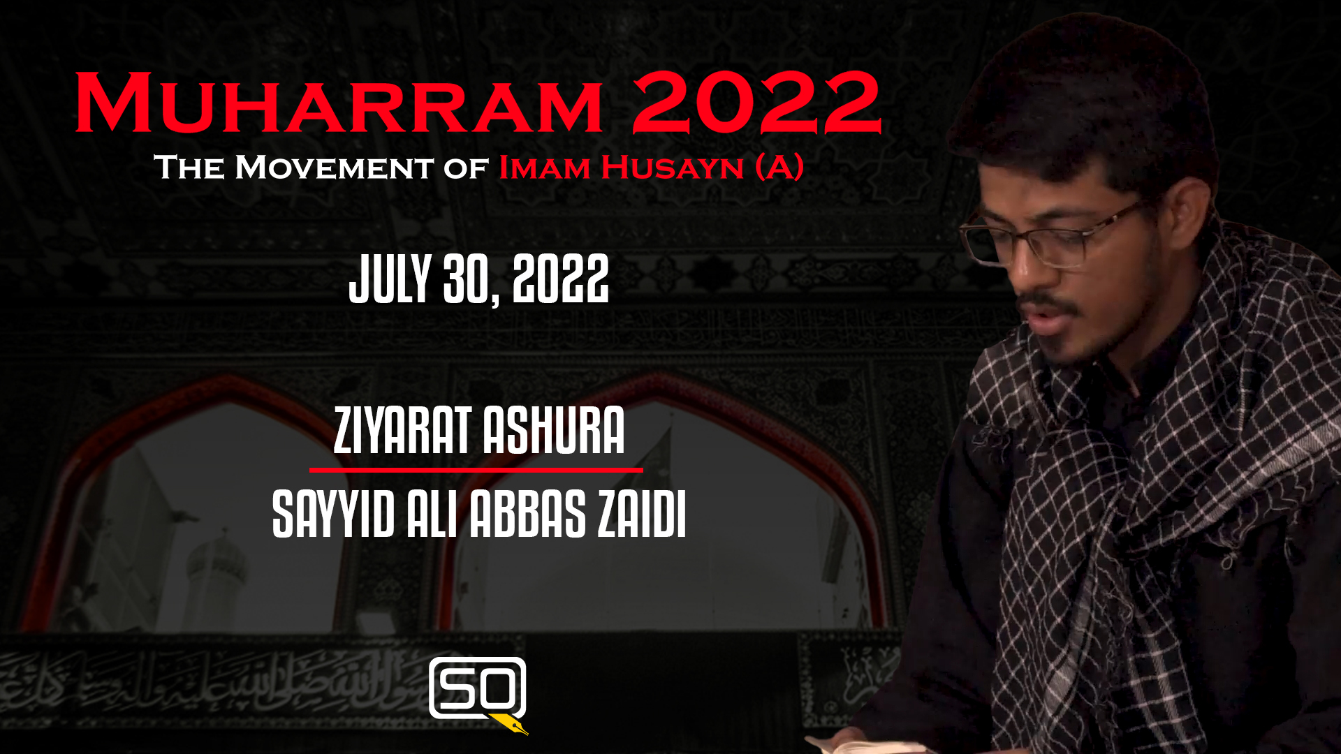 (30July2022) Ziyarat Ashura | Sayyid Ali Abbas Zaidi |‌ MUHARRAM 2022 | Arabic English